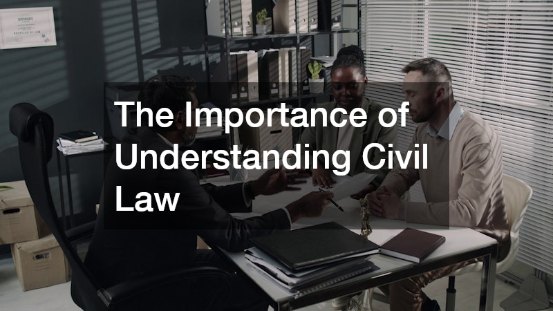 Why Understanding Civil Law Matters — and How a Civil Litigation Attorney Can Help